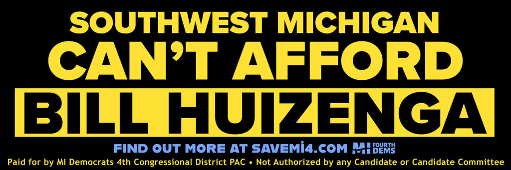 Southwest Michigan can't afford Bill Huizenga